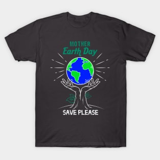 Happy Earth Day Funny Shirt T-Shirt